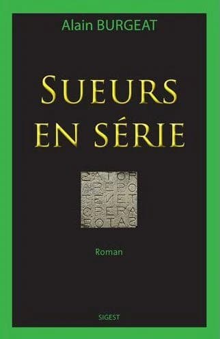 Sueurs en série : roman