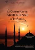 La communauté arménienne d'Istanbul : des années 1920 à nos jours ([Éd. complétée et améliorée]) Rouben Melkonyan ; [traduit de l'arménien par Tamara Davtyan]
