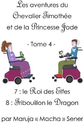 Le Roi des elfes ; Fribouillon le dragon