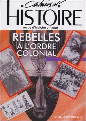 Cahiers d'histoire n 125 rebelles au travail  cahh125