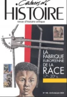 Cahiers d'Histoire n°146 : La fabrique européenne de la race