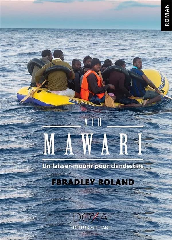 Air Mawari : un laisser-mourir pour clandestins : roman