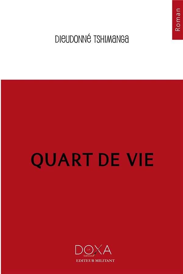 Quart de vie : roman