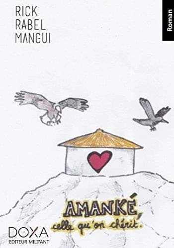 Amanké, celle que l'on chérit : roman