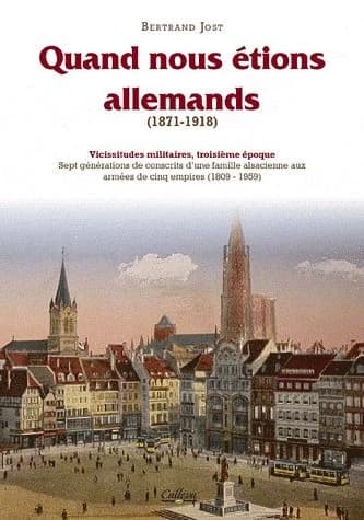 Quand nous étions allemands, 1871-1918