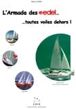 L'armada des Edels, toutes voiles dehors !