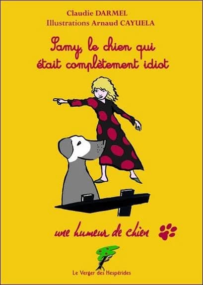 Samy, le chien qui était complètement idiot