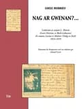 Nag ar gwenan ? : lizherioù ar serjant L. Henrio, Loeiz Herrieu, er Barh-Labourer d'e vaouez Loeiza er Meliner, Vedig en Evel : 1914-1919