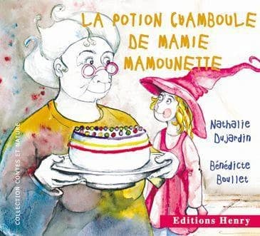 La potion chamboule de Mamie Mamounette