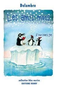 Les amis mots : florineige