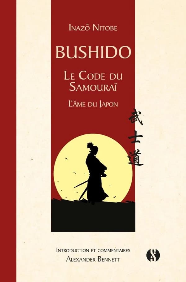 Bushido : le code du samouraï : l'âme du Japon