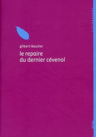 Le repaire du dernier Cévenol