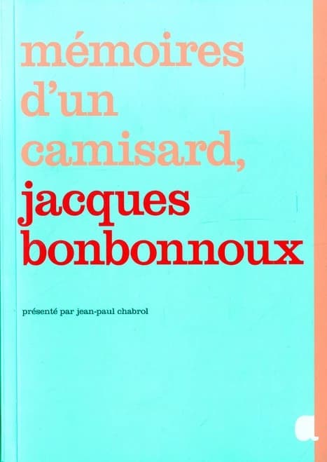 Mémoires d'un camisard, Jacques Bonbonnoux