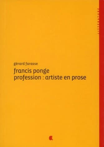 Francis Ponge : profession artiste en prose