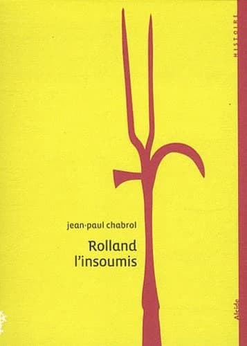 Rolland l'insoumis : 1680-1704