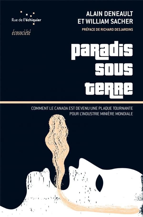 Paradis sous terre : comment le Canada est devenu la plaque tournante de l'industrie minière mondiale