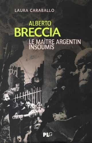 Alberto Breccia : le maître argentin insoumis
