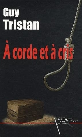 À corde et à cris