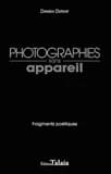 Photographies sans appareil : fragments poétiques