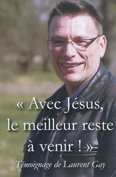 "Avec Jésus, le meilleur reste à venir !"
