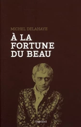 À la fortune du beau