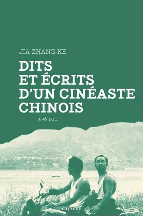 Dits et écrits d'un cinéaste chinois : 1996-2011