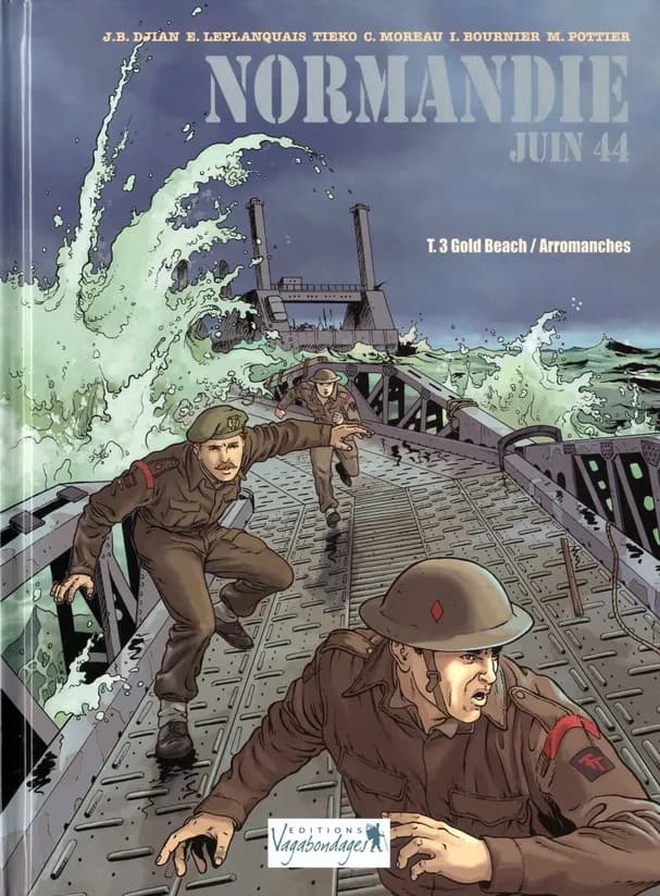 Normandie, juin 44. 3, Gold Beach, Arromanches