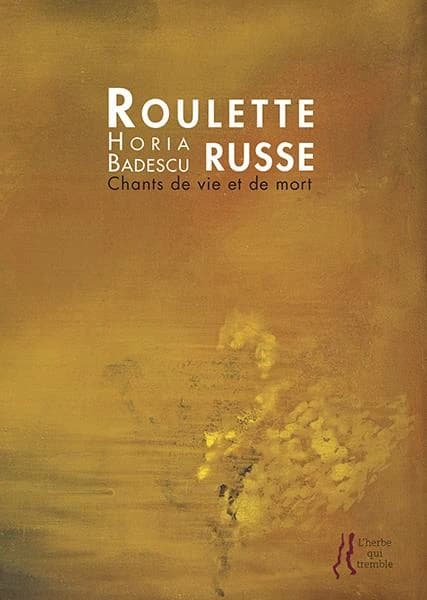 Roulette russe : chants de vie et de mort