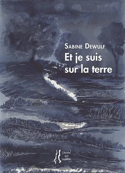 Et je suis sur la terre : poèmes