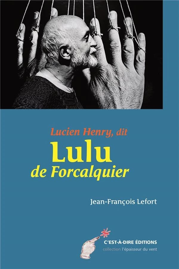 Lucien Henry, dit Lulu de Forcalquier