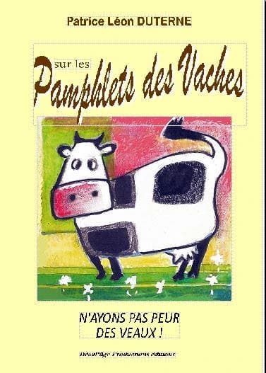 Sur les pamphlets des vaches : pamphlet