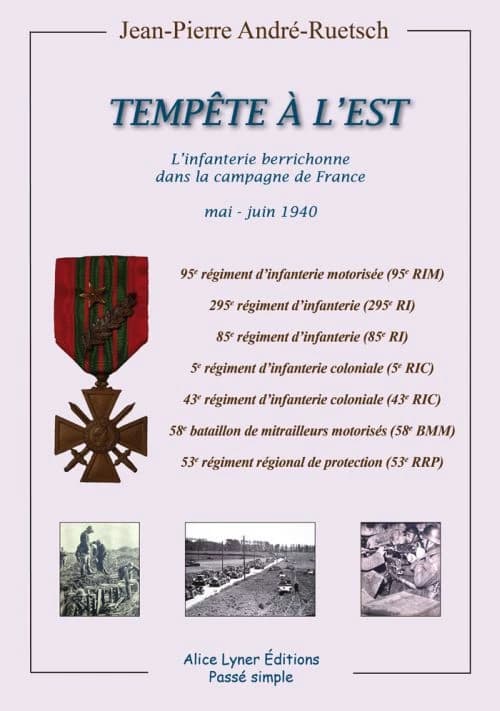 Tempête à l'Est : l'infanterie berrichonne dans la campagne de France, mai-juin 1940