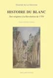 Histoire du Blanc : des origines à la Révolution de 1789