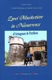Zwei Musketiere in Navarrenx : d'Artagnan & Porthos