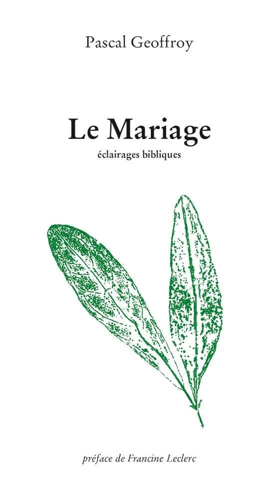 Le mariage ; éclairages bibliques
