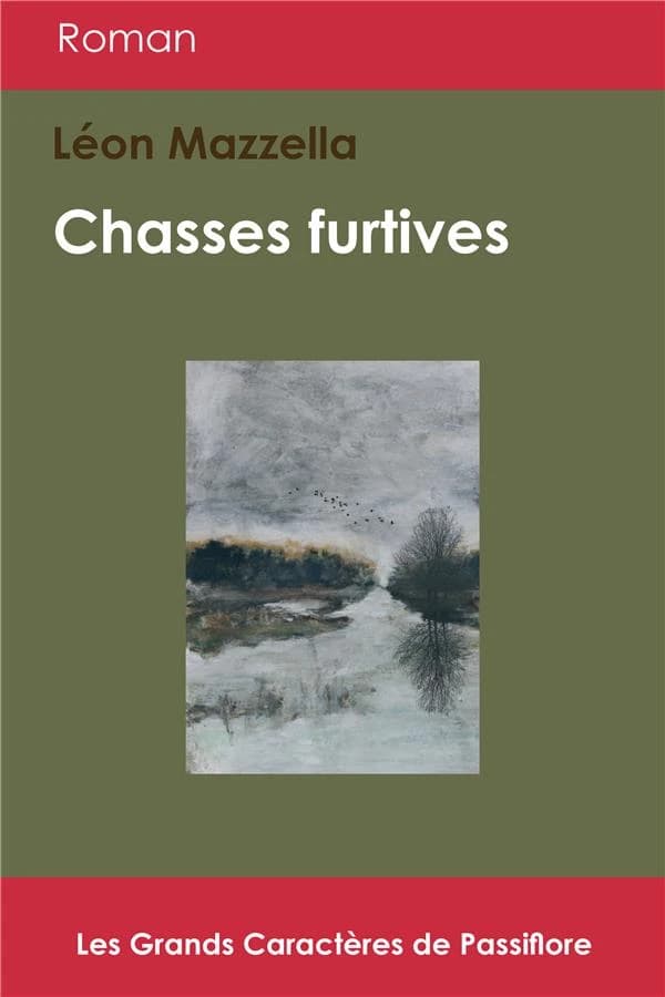 Chasses furtives : roman (Nouvelle éd. revue et augmentée d'une préface) Léon Mazzella