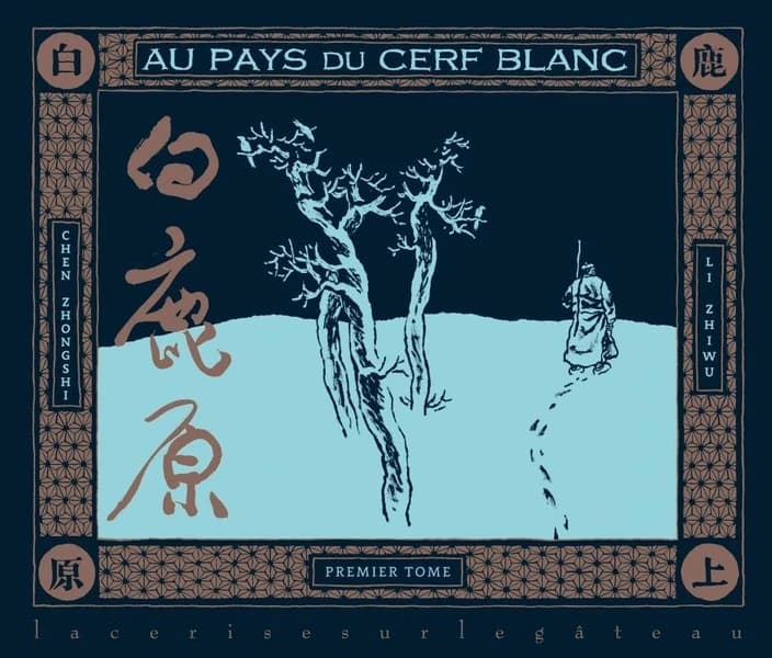 Au pays du cerf blanc. Premier tome