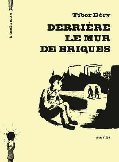 Derrière le mur de briques : nouvelles