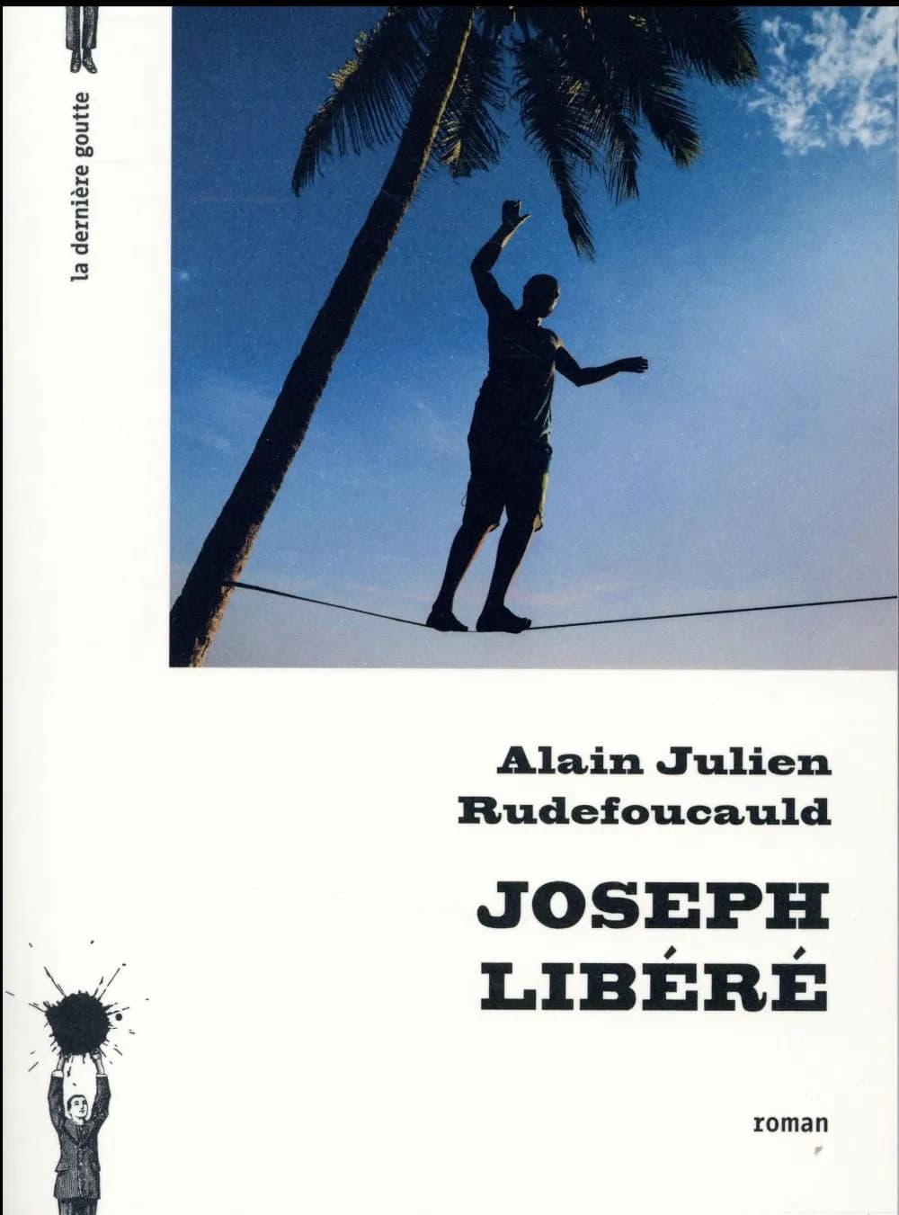 Joseph libéré : roman
