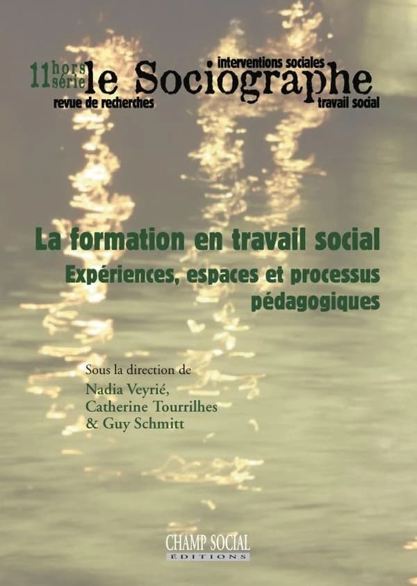LE SOCIOGRAPHE Hors-Série n.11 : la formation en travail social ; expériences, espaces et processus pédagogiques