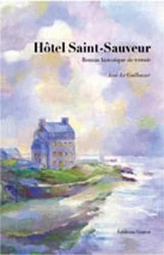 Hôtel Saint-Sauveur : roman