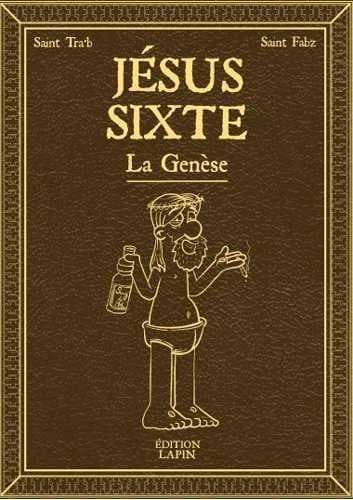Jésus Sixte - La Génèse