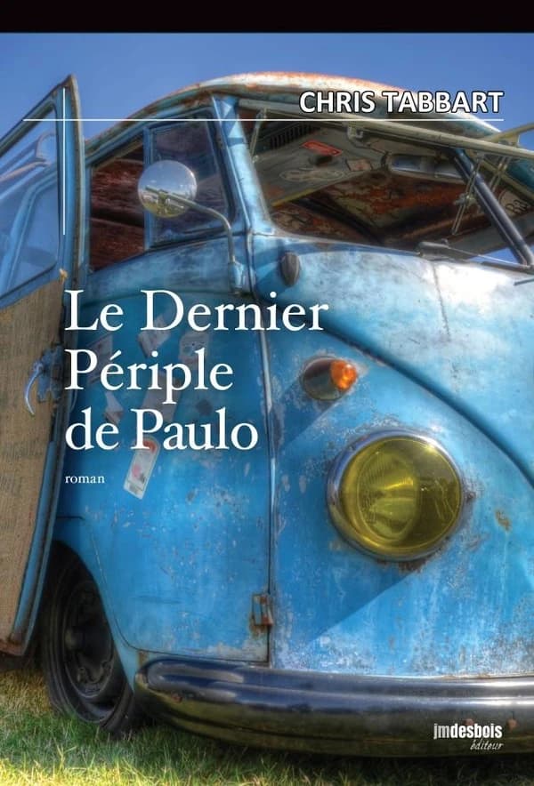 Le dernier périple de Paulo : roman