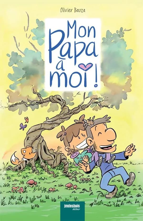 Mon papa à moi !