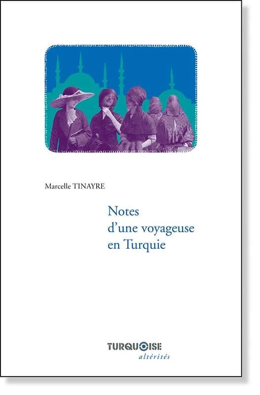 Notes d'une voyageuse en Turquie...