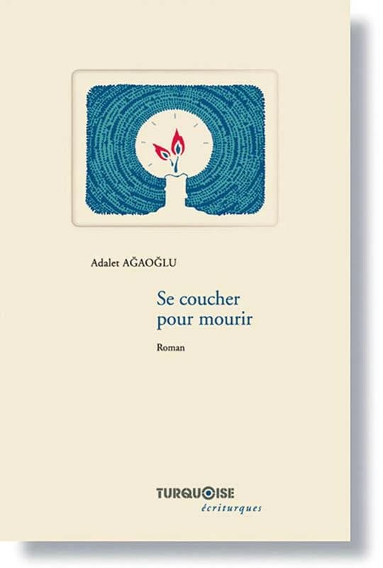 Se coucher pour mourir : roman