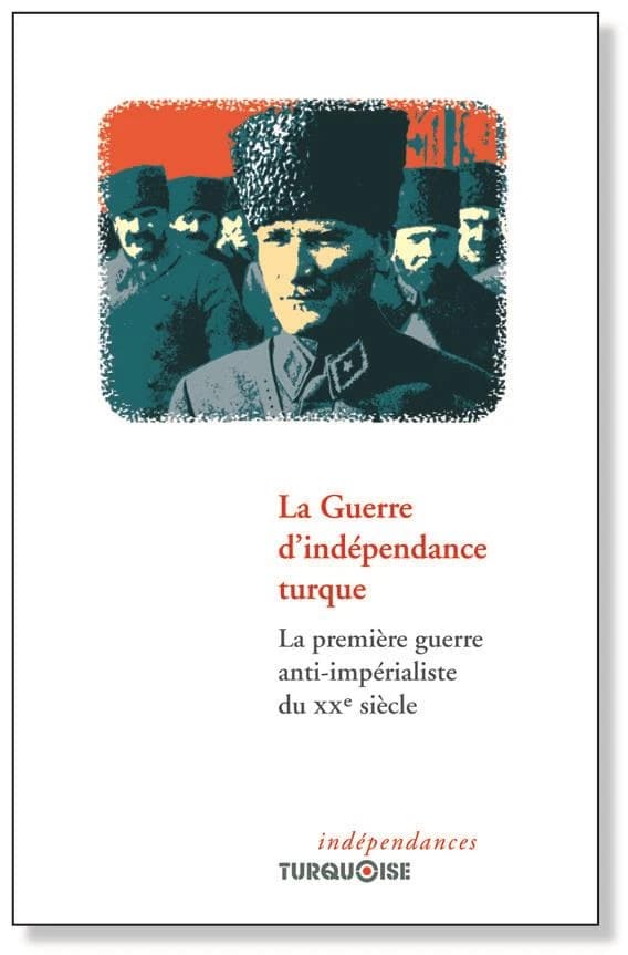 La guerre d'indépendance turque