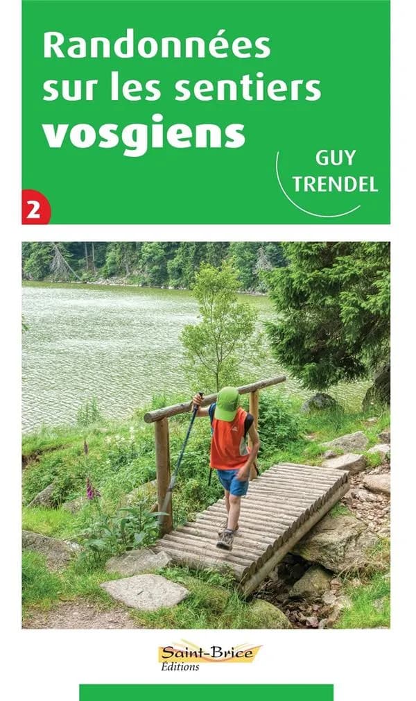 Randonnées sur les sentiers vosgiens. Tome 2, les Hautes-Vosges