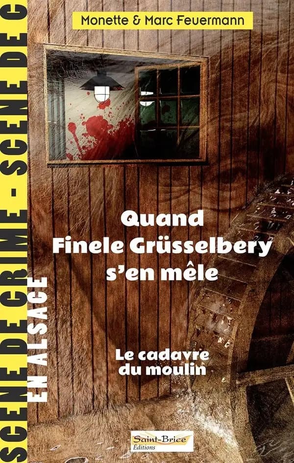 Le cadavre du moulin : roman