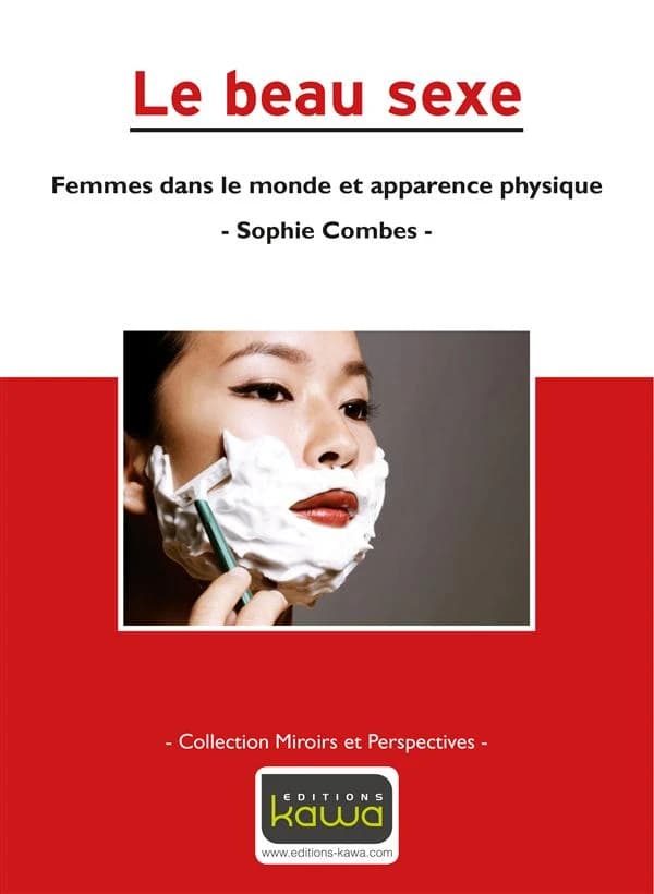 Le beau sexe : femmes dans le monde et apparence physique